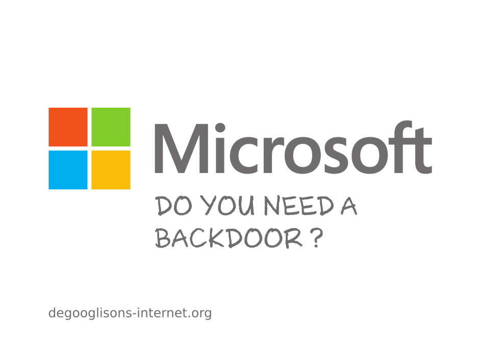 Microsoft : Do you need a backdoor ?
