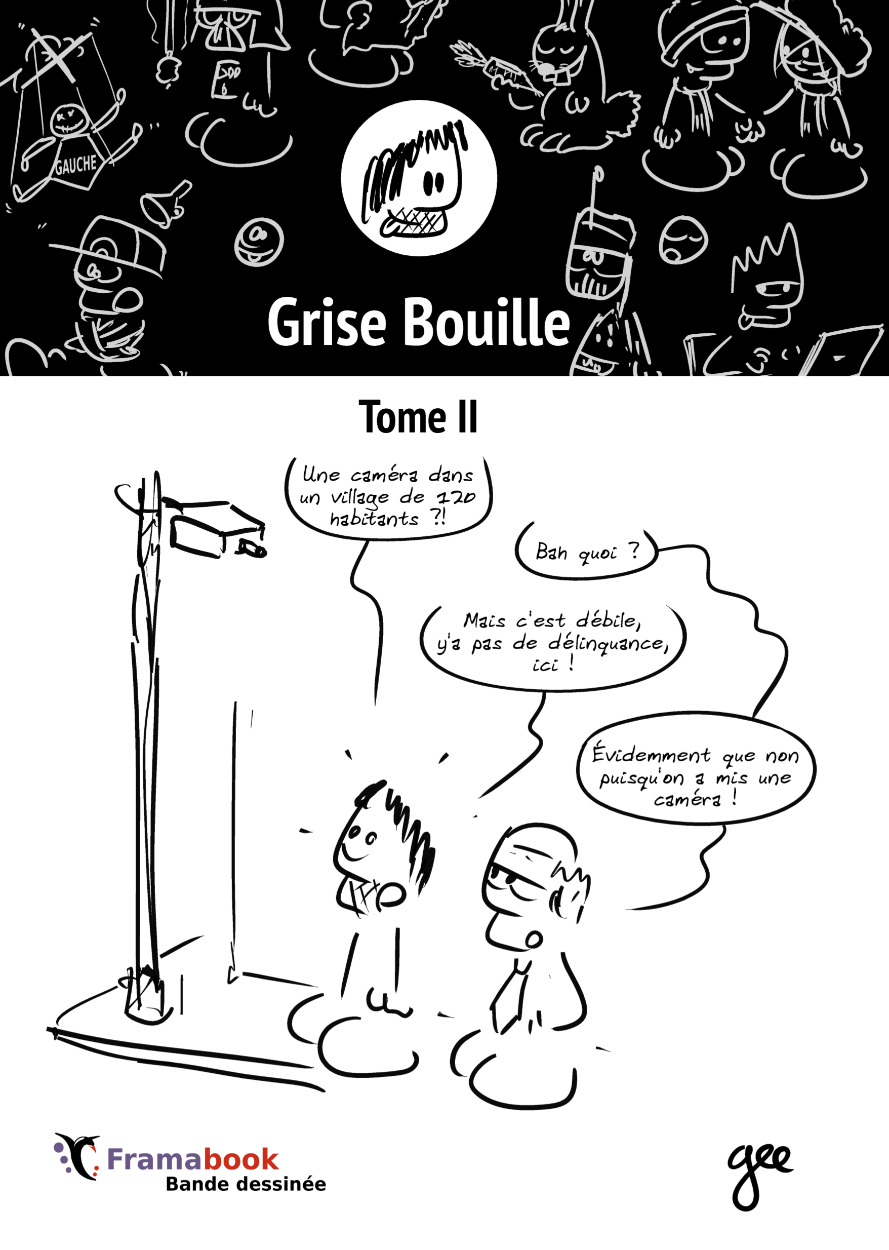 Grise Bouille, tome 2 : lisez des BD moches ! – Framablog