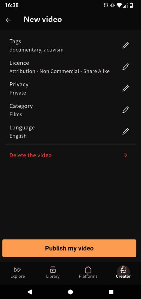 Screenshot of the second screen of the “New Video” page. Various details of the video can be modified. The following details are selected: Tags: Documentary, Activism. License: Attribution - Non Commercial - Share Alike Privacy: Private Category: Films Language: English A “Delete video” button is available. At the bottom, a “Publish my video” button is also available.